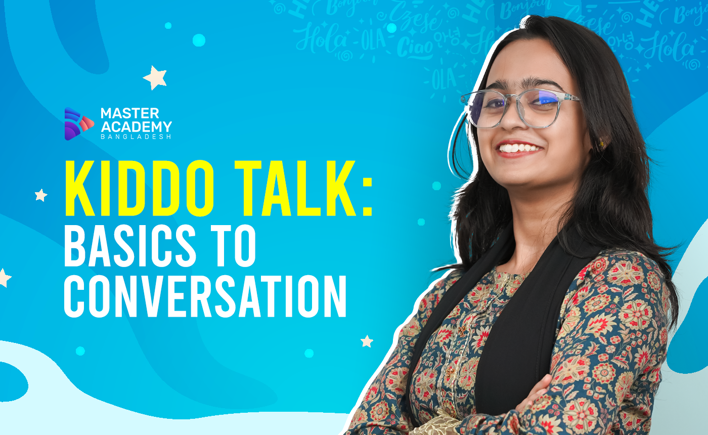 Kiddo Talk: Basics to Conversation
