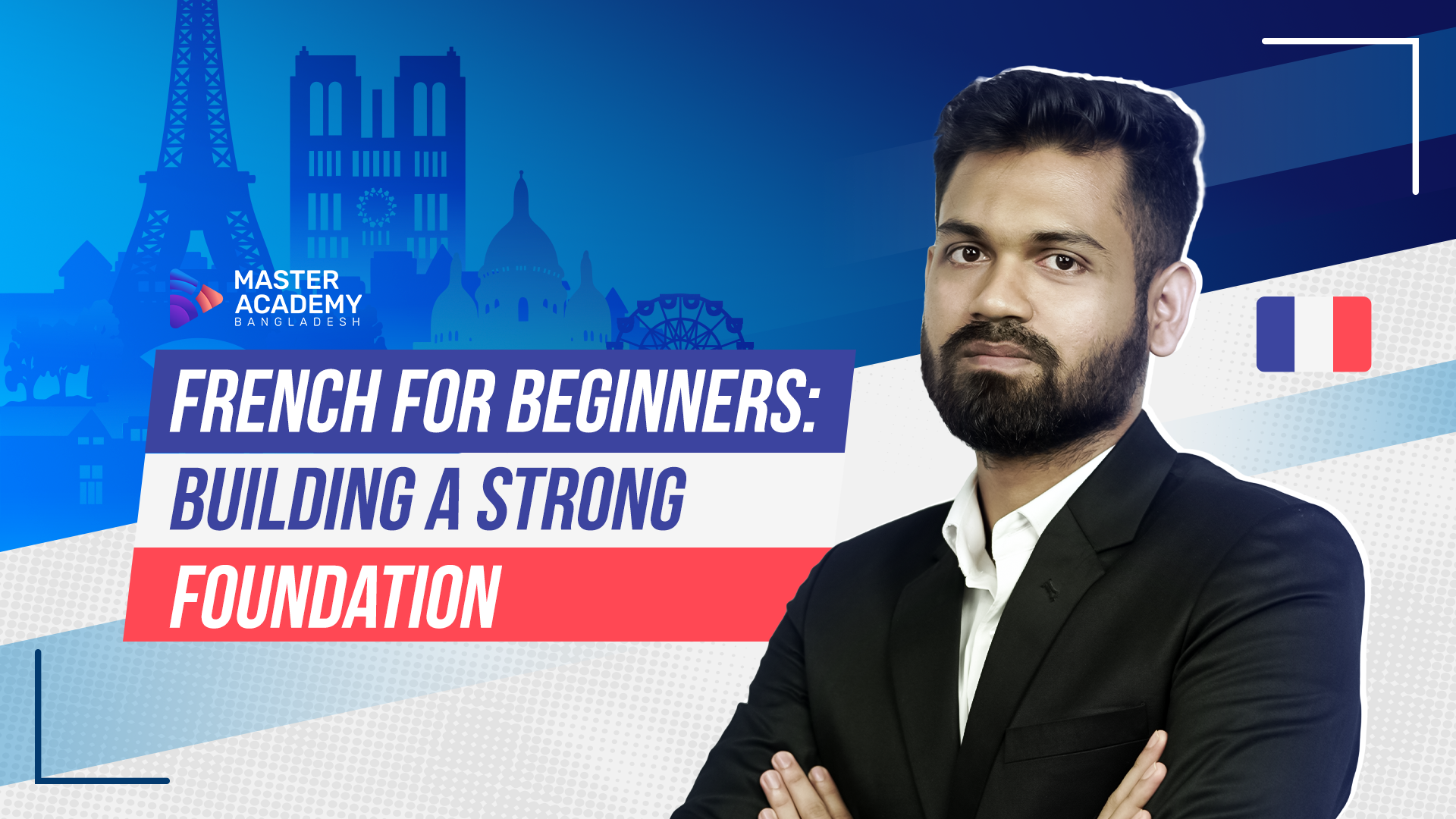 French for Beginners: Building a Strong Foundation
